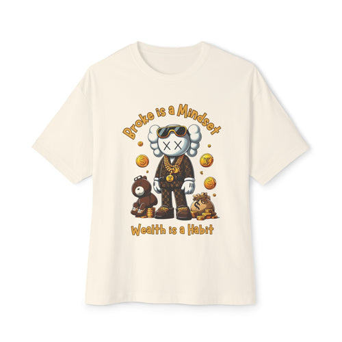 "Broke Is a Mindset, Wealth Is a Habit" T-Shirt