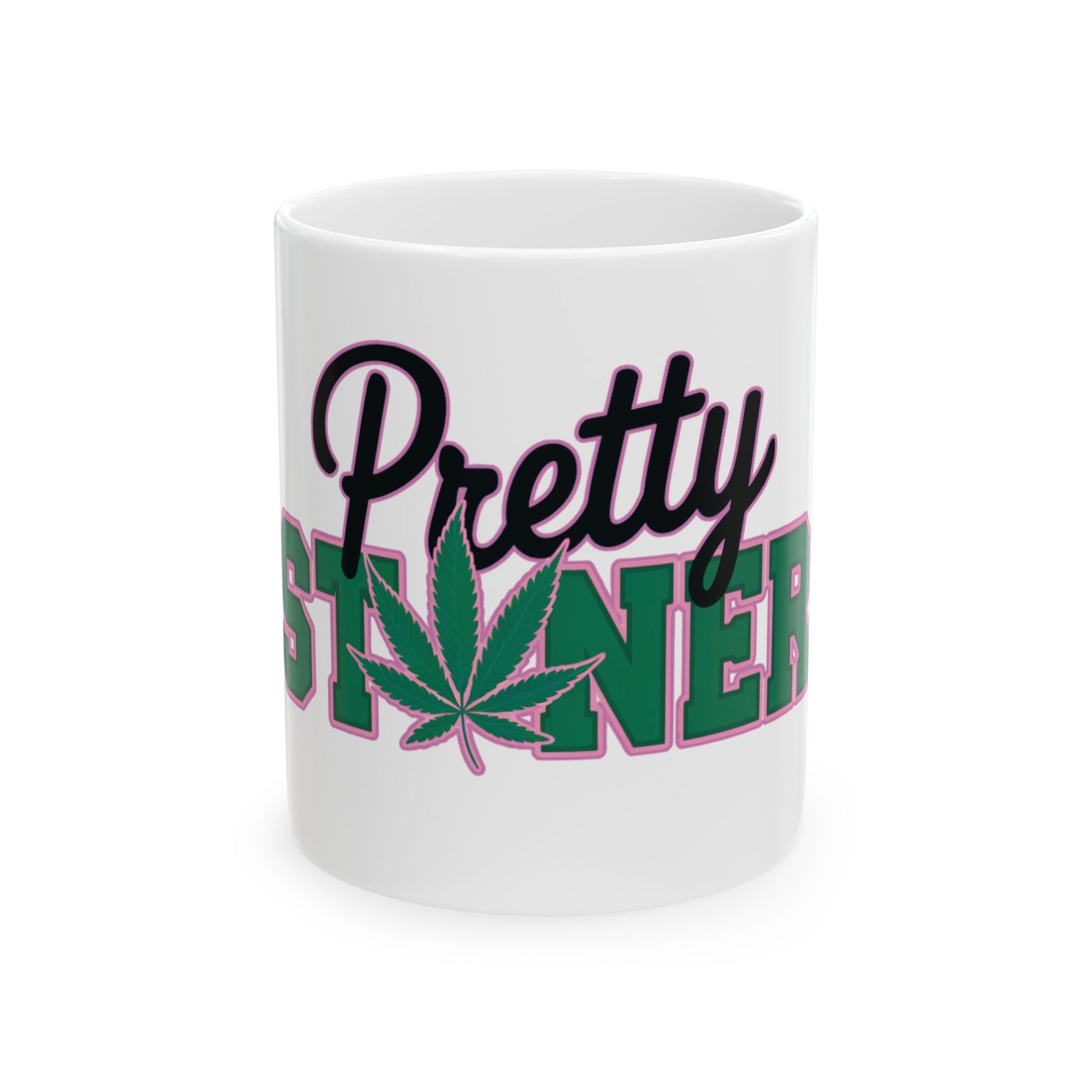 "Pretty Stoner" Mug