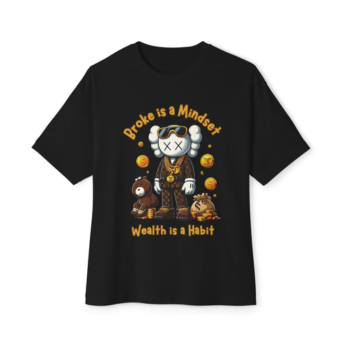 "Broke Is a Mindset, Wealth Is a Habit" T-Shirt