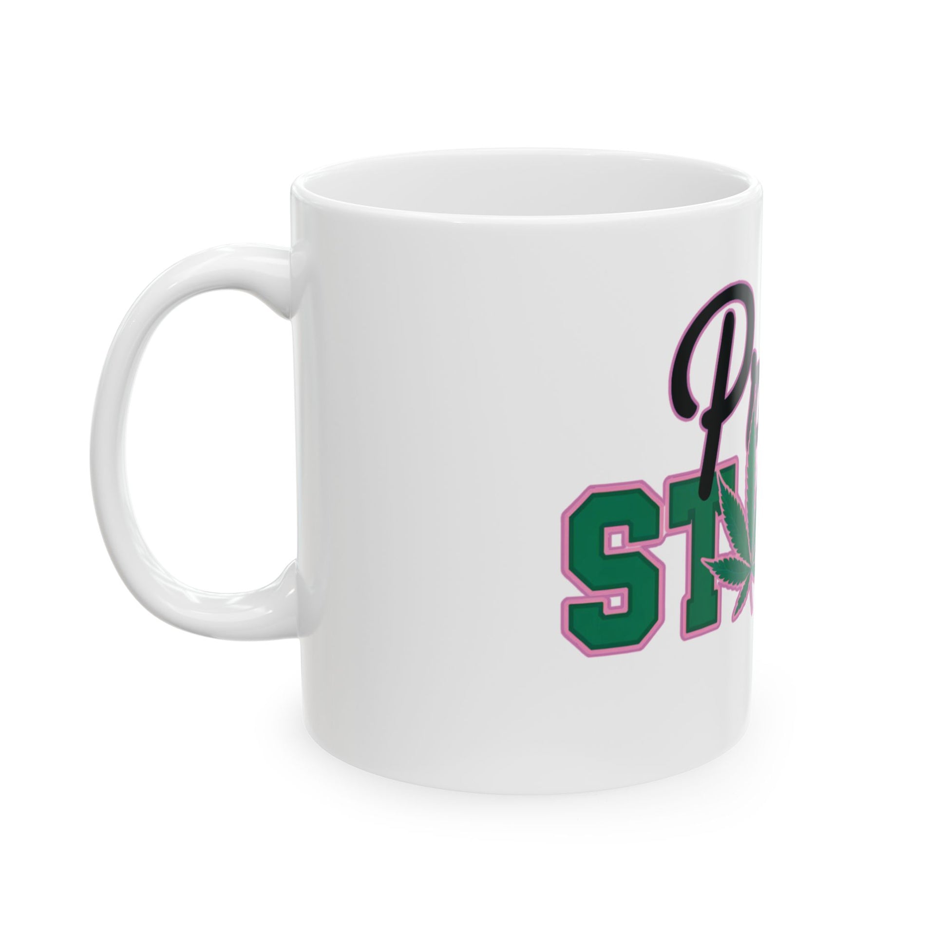 "Pretty Stoner" Mug